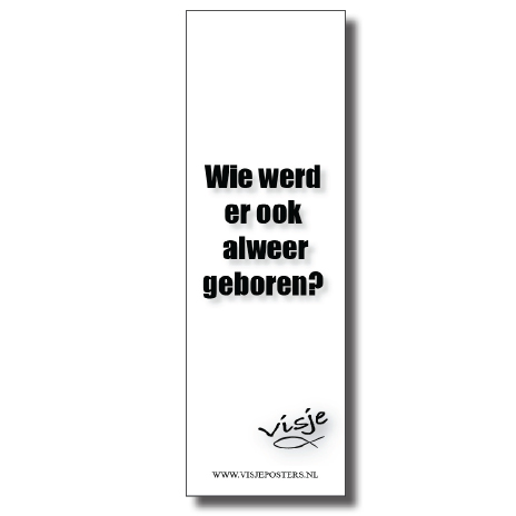 Boekenlegger 'Wie werd er ook alweer geboren' - Visje - 44888 -  Kerst boekenleggers bij MajesticAlly