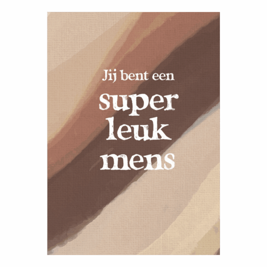 Wenskaart 'Super leuk mens'