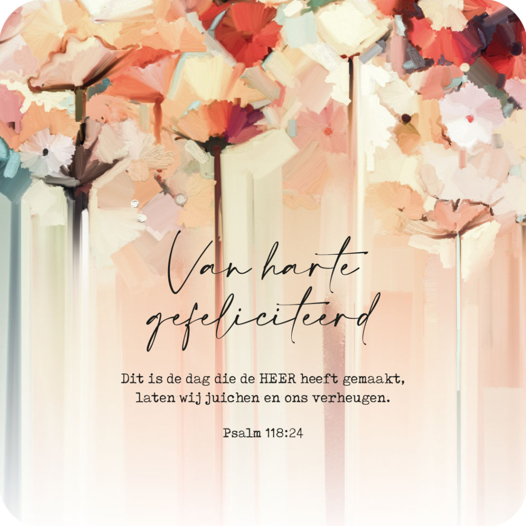 MA43713 Cadeaubordje 'Van harte gefeliciteerd - Psalm 118:24'